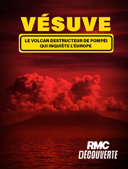 RMC Découverte - Vésuve : le volcan destructeur de Pompéi qui inquiète l'Europe