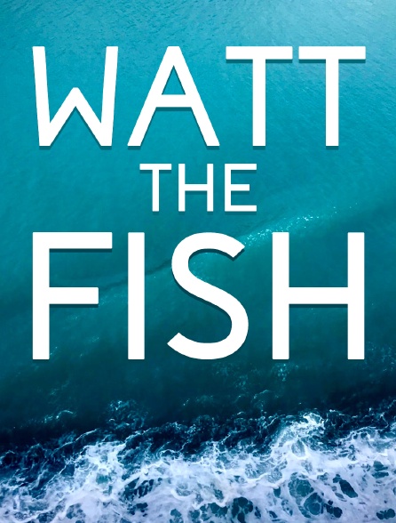 Watt the Fish