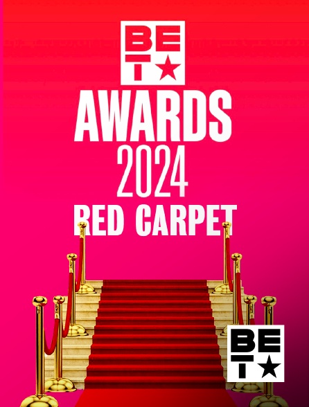 BET - BET Awards Red Carpet
