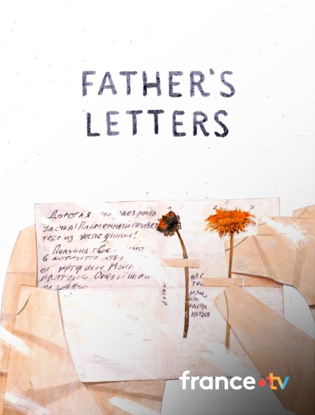 France.tv - Father's Letters