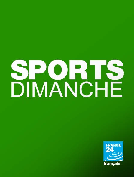 France 24 - Sports dimanche