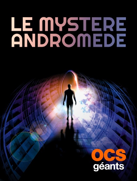 OCS Géants - Le Mystère Andromède