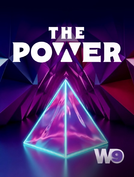 W9 - The Power : qui a le pouvoir ? en replay