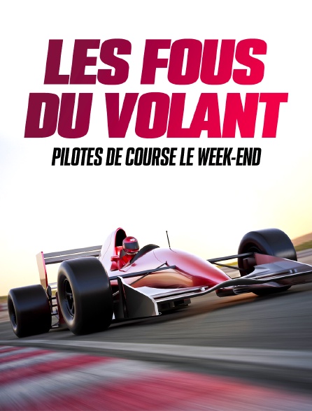 Les fous du volant