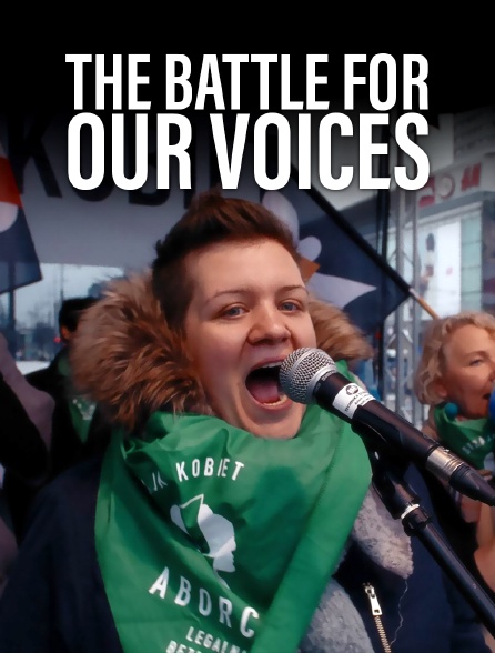 The Battle for Our Voices