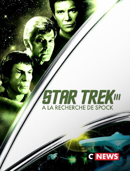 CNEWS - Star Trek III : à la recherche de Spock