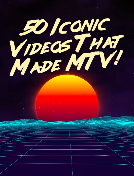 50 Iconic Videos That Made MTV! - 12/09/2024 à 10h00