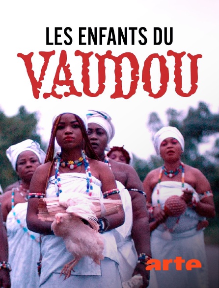 Arte - Les enfants du vaudou
