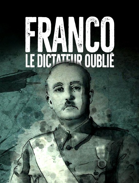 Franco, le dictateur oublié