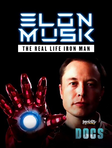 Molotov Channels Docs - Elon Musk : The Real Life Iron Man