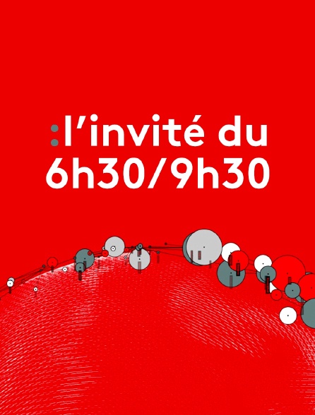 L'Invité du 6h30/9h30