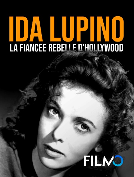 FilmoTV - Ida Lupino, la fiancée rebelle d'Hollywood