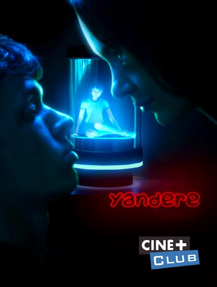 Ciné+ Club - Yandere