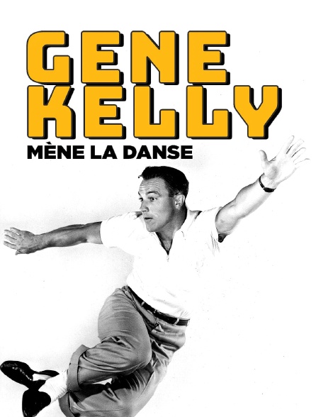 Gene Kelly mène la danse