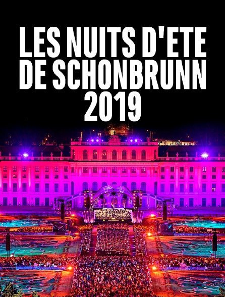 Les nuits d'été de Schönbrunn 2019