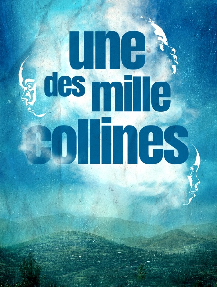 Une des mille collines