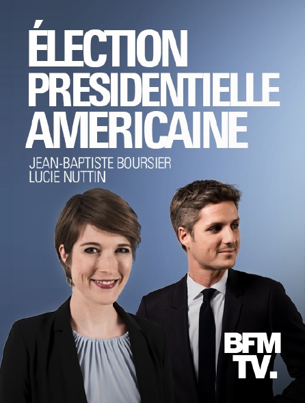 BFMTV - Election présidentielle américaine