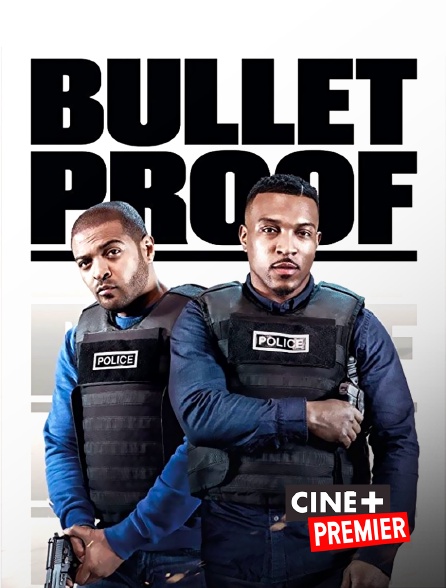 Ciné+ Premier - Bullet Proof