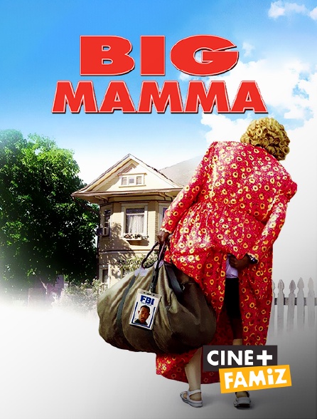 Ciné+ Famiz - Big Mamma