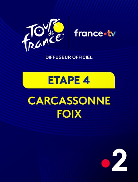 France 2 - Tour de France 2026 : étape 4 (Carcassonne - Foix)