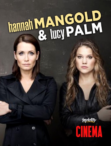 Molotov Channels Cinéma - Hannah Mangold & Lucy Palm