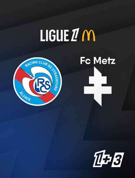 Match Strasbourg / Metz - 2025-2026 en streaming