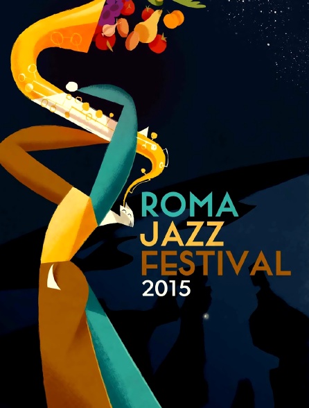 Roma Jazz Festival 2015