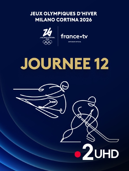 France 2 UHD - Milan-Cortina 2026 : Journée 12
