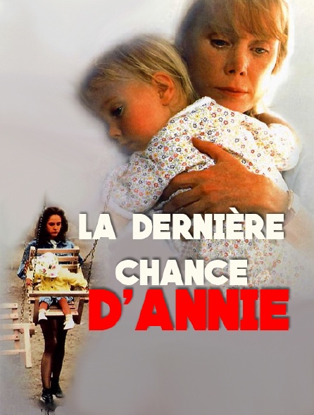 La dernière chance d'Annie