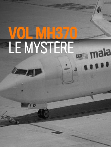 Vol MH370 : le mystère