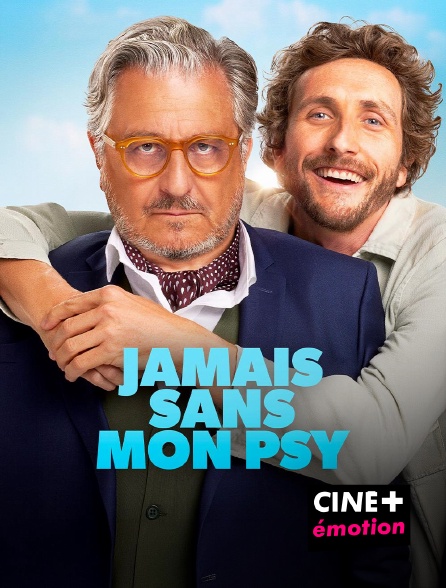 CINE+ Emotion - Jamais sans mon psy
