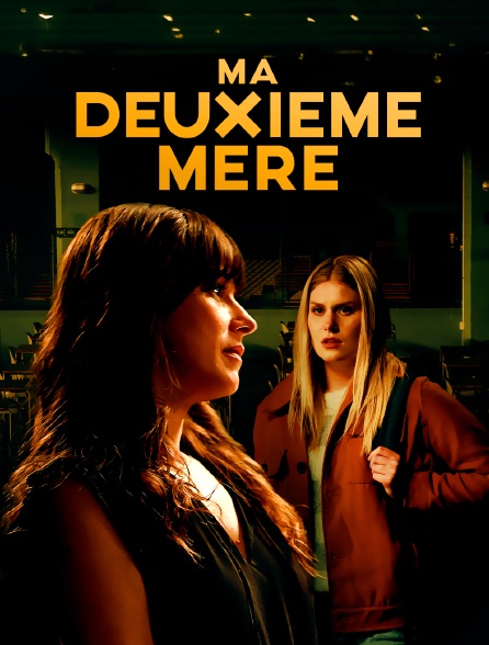 Ma deuxième mère