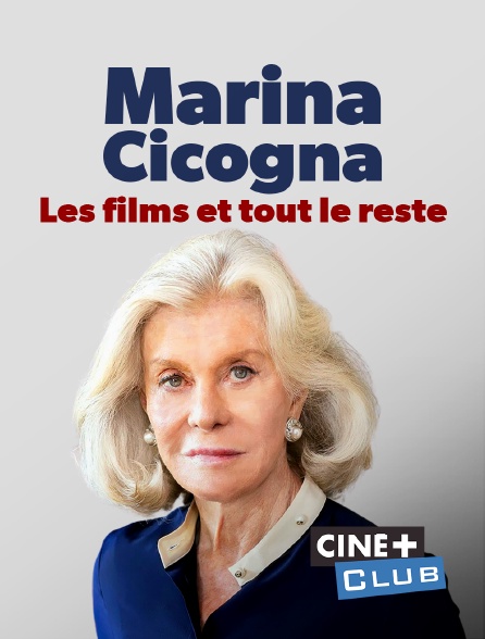 Ciné+ Club - Marina Cicogna : la vie, les films et tout le reste