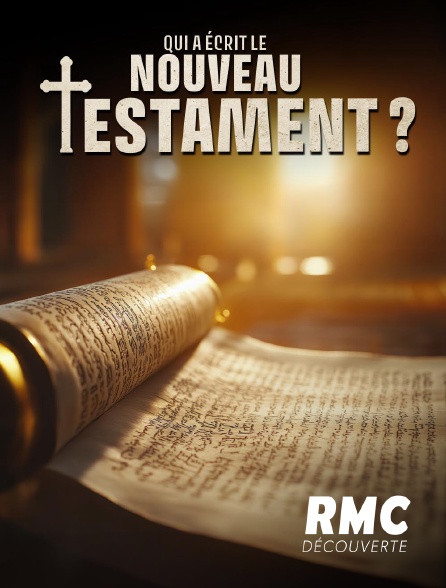 RMC Découverte - La Bible: qui a écrit le nouveau testament ?