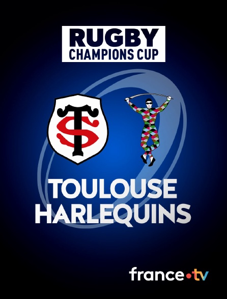 France.tv - Rugby - Demi-finale de Champions Cup : Toulouse / Harlequins