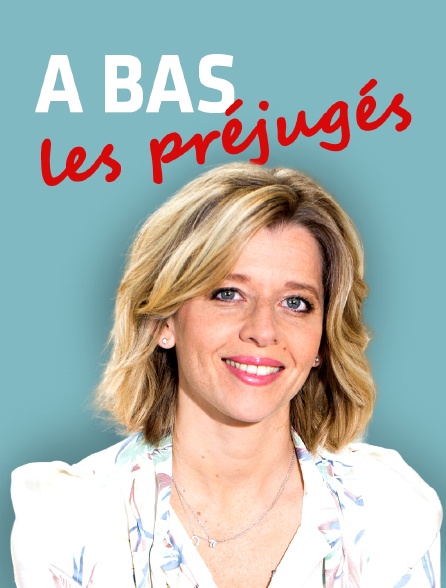 A bas les préjugés