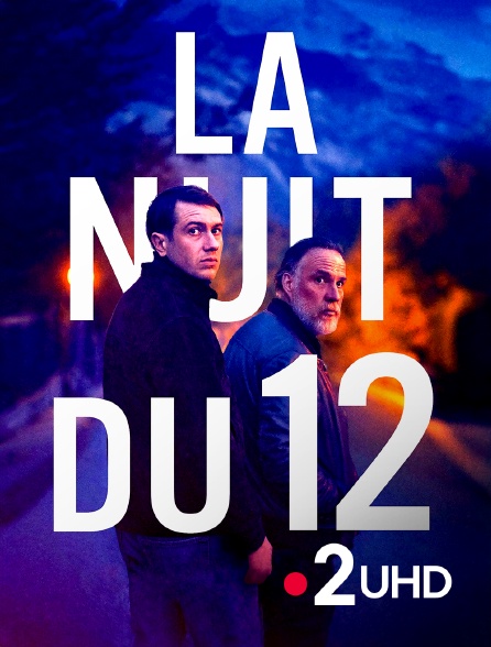 France 2 UHD - La nuit du 12