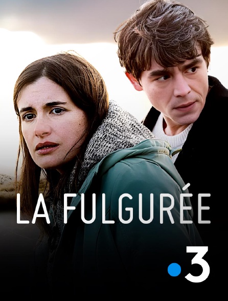France 3 - La fulgurée