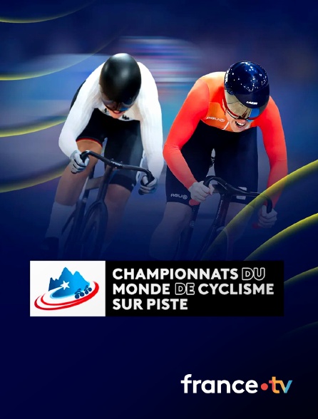 france.tv - Mondiaux de cyclisme sur piste