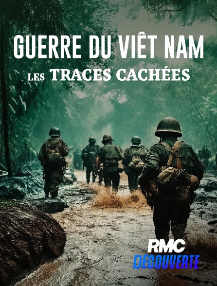 RMC Découverte - Guerre du Vietnam : Les traces cachées