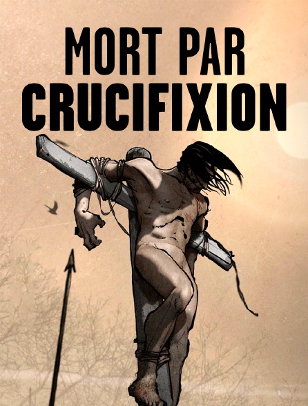 Mort par crucifixion : Anatomie d'une découverte