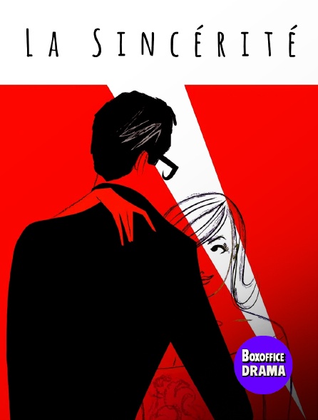 Box Office Drama - La Sincérité