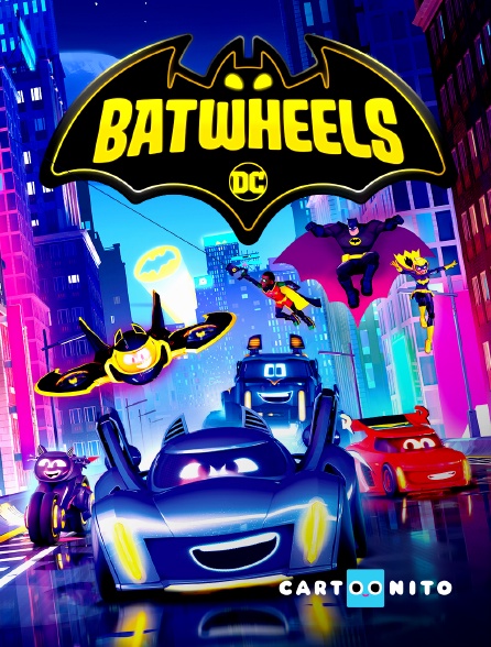 Cartoonito - Batwheels
