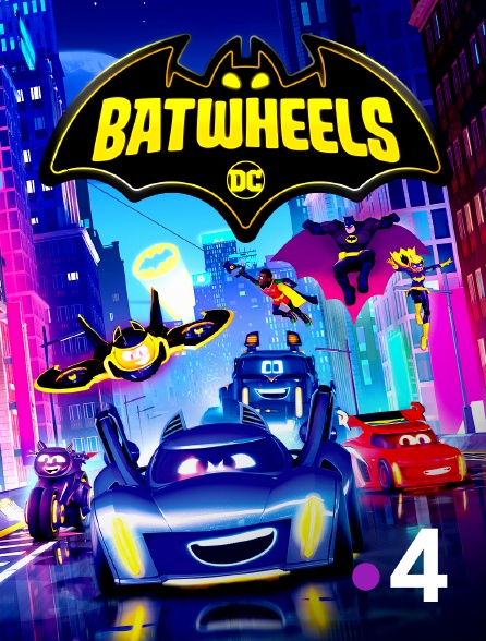 France 4 - Batwheels