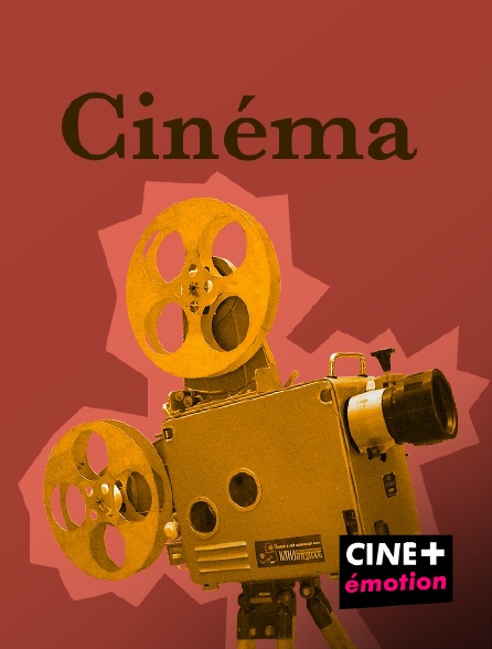 CINE+ Emotion - Au coeur du cinéma