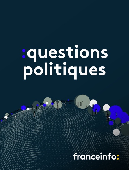 franceinfo: - Questions politiques