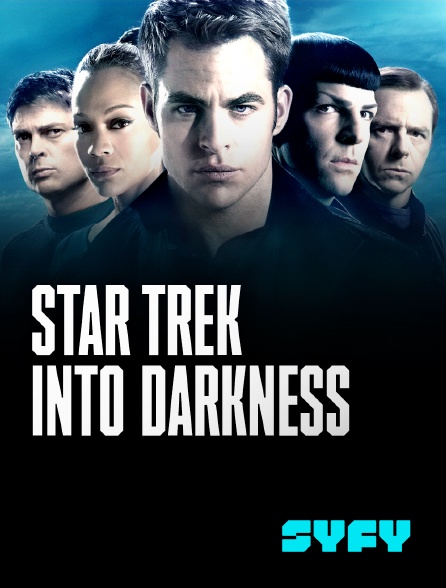 SYFY - Star Trek Into Darkness