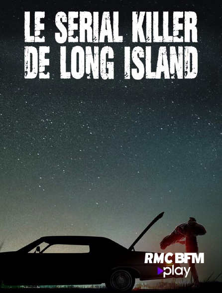 RMC BFM Play - Le serial killer de Long Island