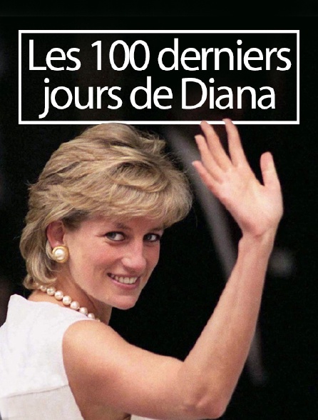 Les 100 derniers jours de Diana