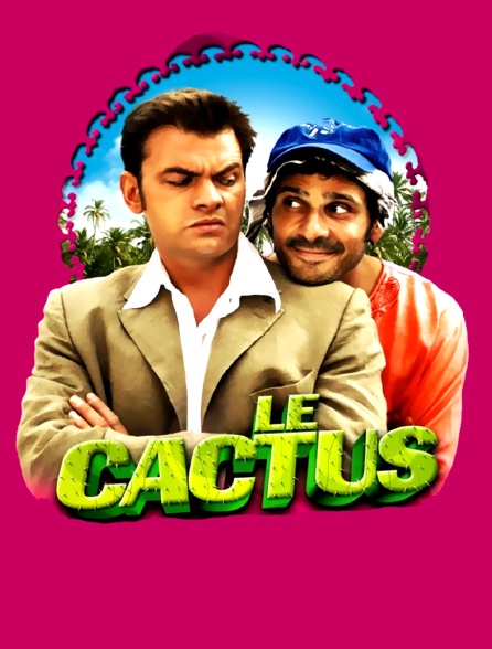 Le cactus